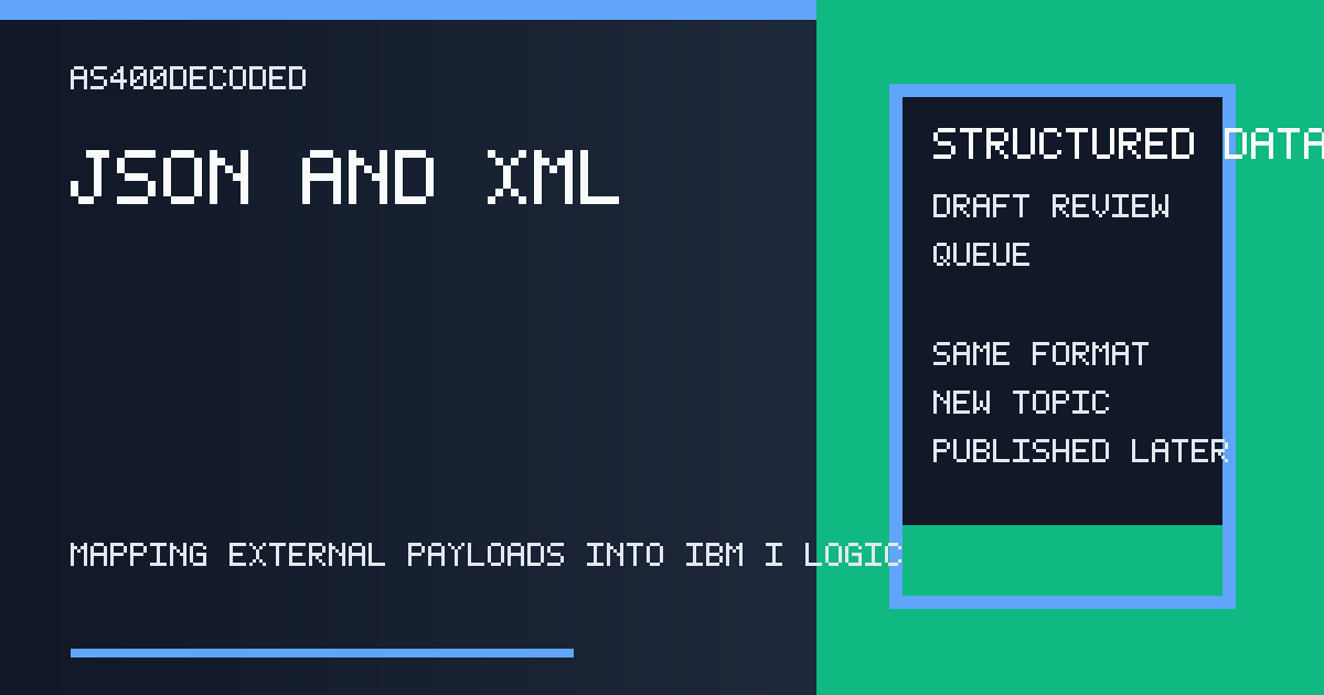Structured payloads are the bridge between IBM i and external systems. IBM i JSON and XML Processing for Modern Applications